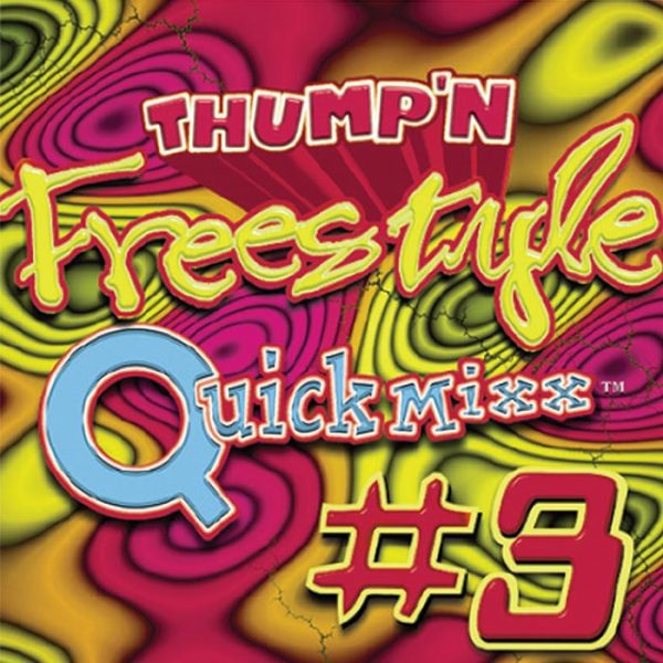 Album Thump'n Freestyle QuickMixx volume 3
