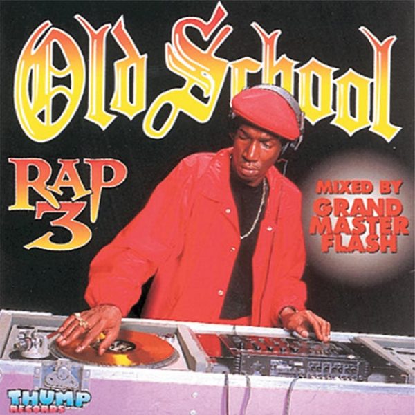 Album Old School Rap 3 Grand Master Flash