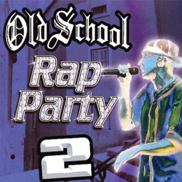 Album Old School Rap Party 2