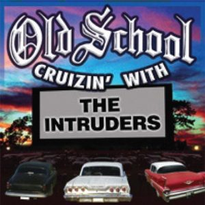 The Intruders album Old School Cruizin' With The Intruders