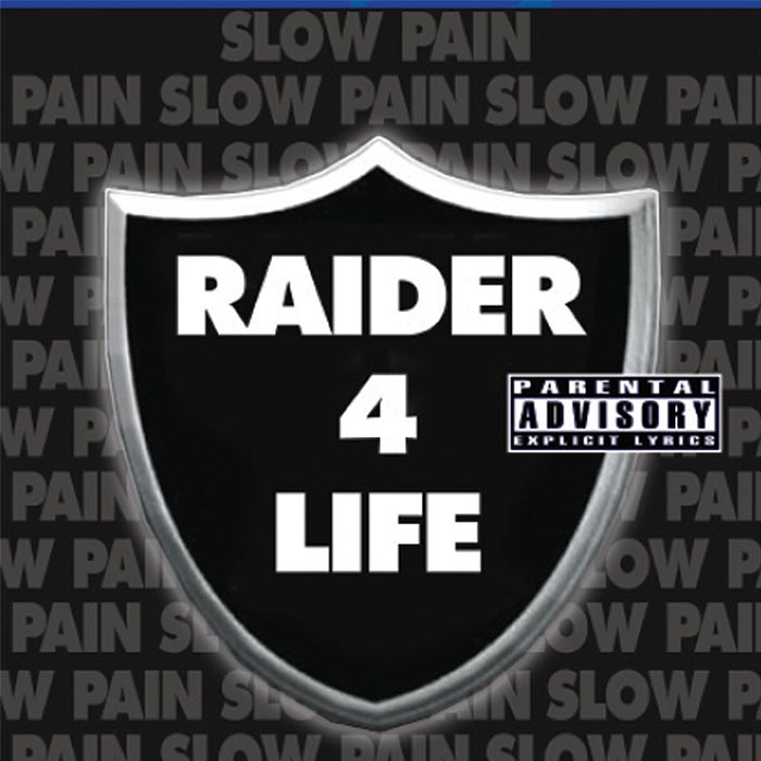 Slow Pain album Raider 4 Life