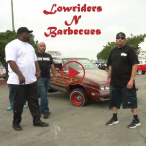 Jorge G video Lowriders N Barbecues