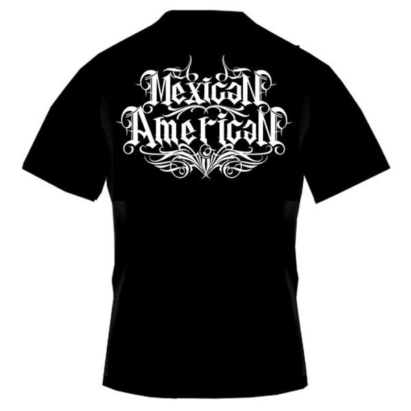 Mexican American T-Shirt Back